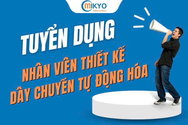Tuyển dụng nhân viên thiết kế dây chuyền tự động hóa