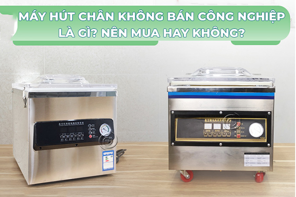 Máy hút chấn không công nghiệp